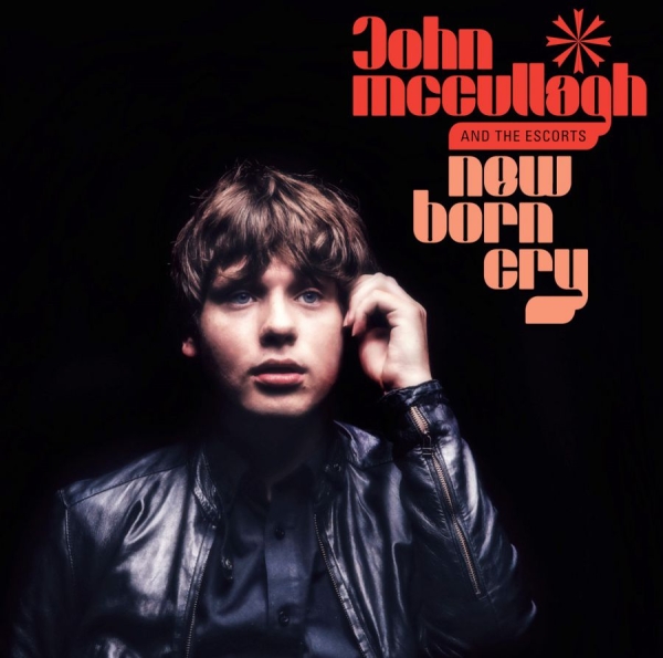 Mccullagh John And The Escorts - New Born Cry in the group CD / Pop at Bengans Skivbutik AB (1266465)