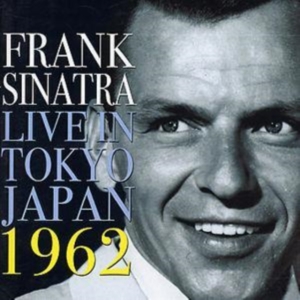 Sinatra Frank - Live In Tokyo Japan 1962 in the group CD / Pop at Bengans Skivbutik AB (1266491)