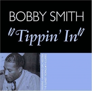 Smith Bobby - Tippin' In in the group CD / Pop-Rock at Bengans Skivbutik AB (1266532)