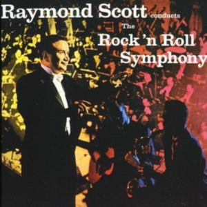 Scott Raymond Orchestra - Rock 'N' Roll Symphony in the group CD / Pop-Rock at Bengans Skivbutik AB (1266547)