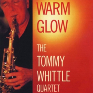 Whittle Tommy Quartet - Warm Glow in the group OTHER / Övrigt /  at Bengans Skivbutik AB (1266557)