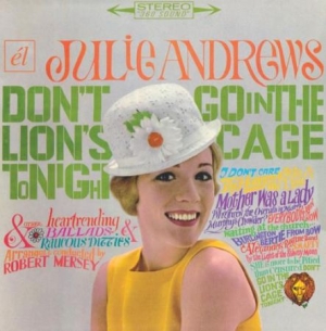 Julie Andrews - Don't Go In The Lion's Cage Tonight in the group CD / Film/Musikal at Bengans Skivbutik AB (1266578)