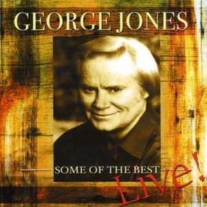 George Jones - Some Of The Best - Live in the group CD / Pop-Rock at Bengans Skivbutik AB (1266650)