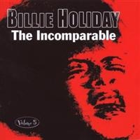 Holiday Billie - Incomparable Volume 5 in the group CD / Pop-Rock at Bengans Skivbutik AB (1266660)
