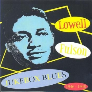 Fulson Lowell - Jukebox Blues 1946-1948 in the group CD / Pop at Bengans Skivbutik AB (1266689)