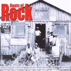 Blandade Artister - Roots Of Rock in the group CD / Pop at Bengans Skivbutik AB (1266703)