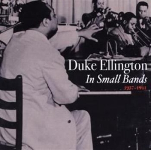 Ellington Duke - Small Bands 1937-1941 in the group CD / Pop at Bengans Skivbutik AB (1266714)