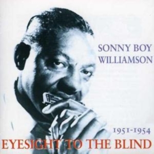 Williamson Sonny Boy - Eyesight For The Blind in the group OTHER / Övrigt /  at Bengans Skivbutik AB (1266738)