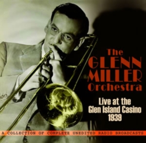 Miller Glenn - Live At The Glen Island Casino 1939 in the group OTHER / Övrigt /  at Bengans Skivbutik AB (1266769)