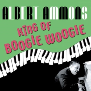 Ammons Albert - King Of Boogie Woogie in the group OTHER / Övrigt /  at Bengans Skivbutik AB (1266794)