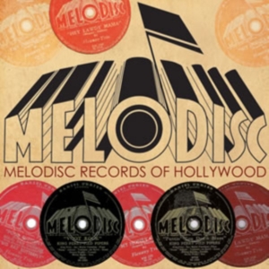 Various Artists - Melodisc Records Of Hollywood in the group OTHER / Övrigt / at Bengans Skivbutik AB (1266803)