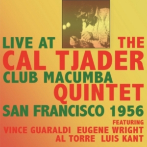 Tjader Cal Quintet - Live At Club Macumba San Francisco in the group OTHER / Övrigt / at Bengans Skivbutik AB (1266817)