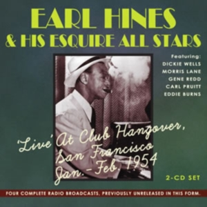 Hines Earl And His Esquire All Star - Live At Club Hangover, San Francisc in the group OTHER / Övrigt /  at Bengans Skivbutik AB (1266839)
