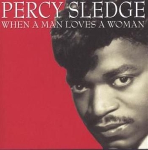 Sledge Percy - When A Man Loves A Woman in the group CD / Pop at Bengans Skivbutik AB (1266958)