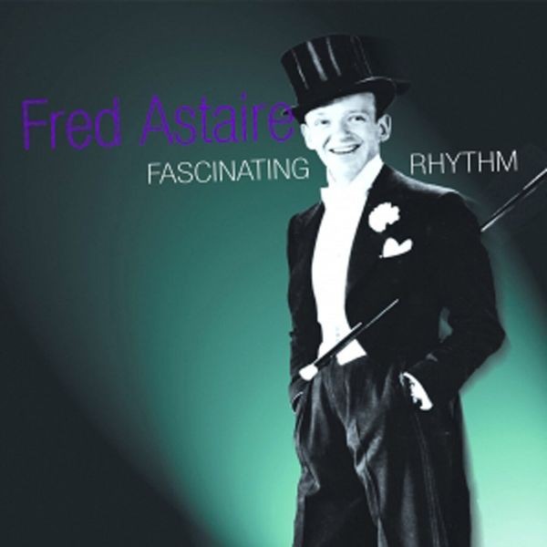 Fred Astaire - Fascinating Rhythm in the group CD / Pop at Bengans Skivbutik AB (1266984)