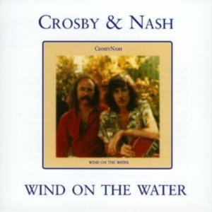 Crosby And Nash - Wind On The Water in the group CD / Pop-Rock at Bengans Skivbutik AB (1267046)