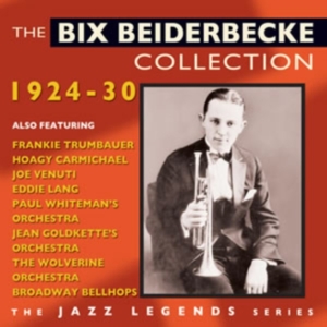 Beiderbecke Bix - Bix Beiderbecke Collection 1924-30 in the group OTHER / Övrigt / at Bengans Skivbutik AB (1267074)