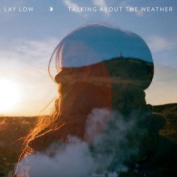 Lay Low - Talking About The Weather in the group CD / Bestsellers at Bengans Skivbutik AB (1267106)