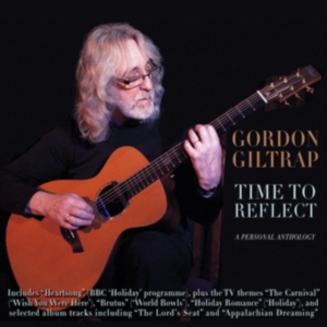 Giltrap Gordon - Time To Reflect: A Personal Antholo in the group OTHER / Övrigt /  at Bengans Skivbutik AB (1267181)