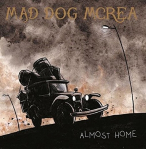 Mad Dog Mcrea - Almost Home in the group OTHER / Övrigt /  at Bengans Skivbutik AB (1270773)