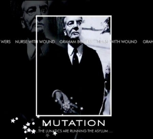 Nurse With Wound & Graham Bowers - Mutation..The Lunatics Are Running in the group CD / Pop at Bengans Skivbutik AB (1270833)