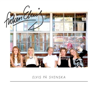 Fröken Elvis - Elvis På Svenska in the group CD / Dansband-Schlager at Bengans Skivbutik AB (1271788)