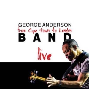 Anderson George - Cape Town To London Live in the group CD / Jazz at Bengans Skivbutik AB (1271811)