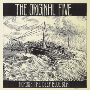 Original Five - Across The Deep Blue Sea in the group CD / Country at Bengans Skivbutik AB (1271817)
