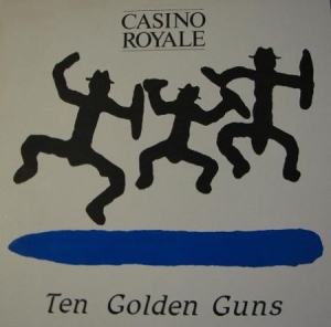 Casino Royale - Ten Golden Guns in the group VINYL / Reggae at Bengans Skivbutik AB (1271827)