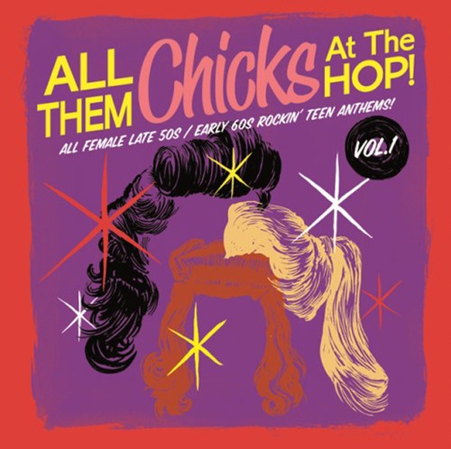 Blandade Artister - All Them Chicks At The Hop! Vol. 1 in the group VINYL / Rock at Bengans Skivbutik AB (1275732)