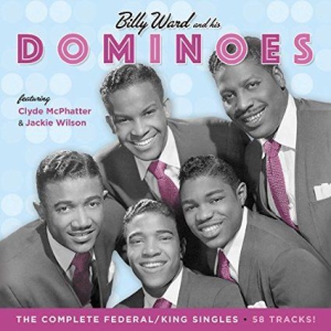 Ward Billy & His Dominoes - Complete Federal/King Singles in the group CD / RNB, Disco & Soul at Bengans Skivbutik AB (1275781)