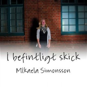 Simonsson Mikaela - I Befintligt Skick in the group Externt_Lager /  at Bengans Skivbutik AB (1276043)