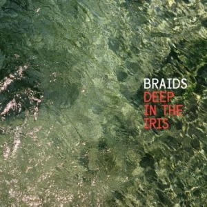Braids - Deep In The Iris in the group CD / Rock at Bengans Skivbutik AB (1276248)