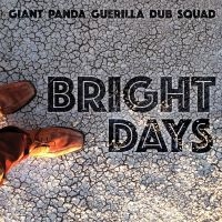 Giant Panda Guerilla Dub Squad - Bright Days in the group VINYL / Pop-Rock at Bengans Skivbutik AB (1276395)