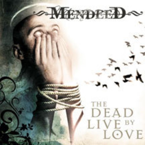 Mendeed - Dead Live By Love in the group CD / Hårdrock/ Heavy metal at Bengans Skivbutik AB (1276435)