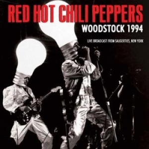 Red Hot Chili Peppers - Woodstock 1994 (Fm Broadcast) in the group CD / Pop at Bengans Skivbutik AB (1276798)