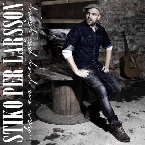 Stiko Per Larsson - ...Har En Grej På Gång in the group CD / Pop at Bengans Skivbutik AB (1277616)