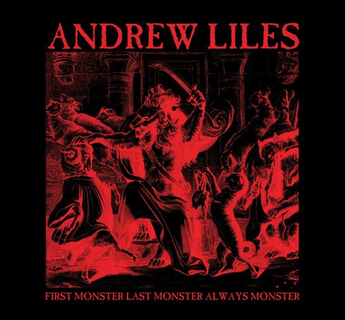 Liles Andrew - First Monster, Last Monster, Always in the group CD / Pop at Bengans Skivbutik AB (1277865)