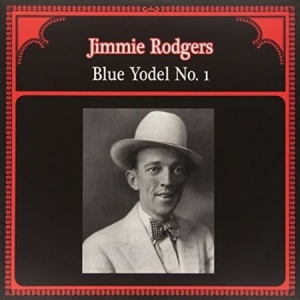 Rodgers Jimmie - Blue Yodel No. 1 in the group VINYL / Blues,Country at Bengans Skivbutik AB (1278017)