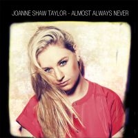 Taylor Joanne Shaw - Almost Always Never in the group CD / Blues,Jazz at Bengans Skivbutik AB (1288614)