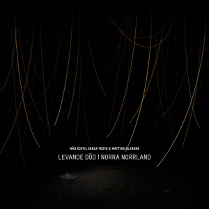 Råd Kjetil Senza Testa & Mattias Alkberg - Levande död i norra norrland in the group OTHER / Övrigt / at Bengans Skivbutik AB (1294402)