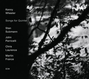 Kenny Wheeler W/S.Sulzmann J.Parri - Songs For Quintet in the group CD / Jazz at Bengans Skivbutik AB (1296412)