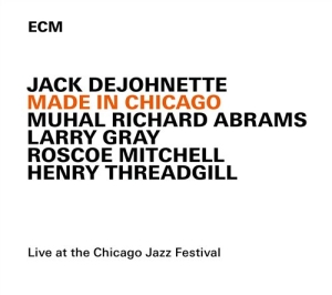 Jack Dejohnette M.R.Abrams L.Gray - Made In Chicago in the group OUR PICKS / Classic labels / ECM Records at Bengans Skivbutik AB (1296418)