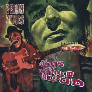 James Brian - Guitar That Dripped Blood in the group OUR PICKS / Blowout / Blowout-CD at Bengans Skivbutik AB (1296691)