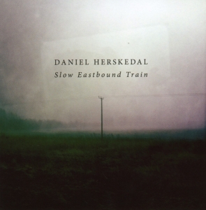 Herskedal Daniel - Slow Eastbound Train in the group CD / Jazz at Bengans Skivbutik AB (1296694)