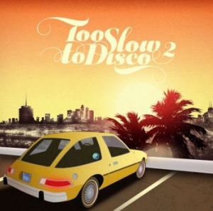 Blandade Artister - Too Slow To Disco Vol. 2 in the group CD / Pop-Rock at Bengans Skivbutik AB (1296714)