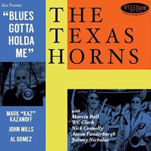 Texas Horns - Blues Gotta Holda Me in the group CD / Jazz at Bengans Skivbutik AB (1296848)