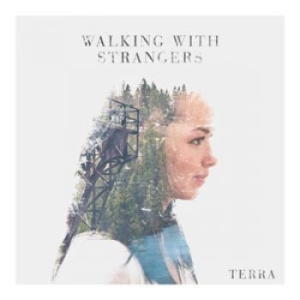 Walking With Strangers - Terra in the group CD / Hårdrock,Svensk Folkmusik at Bengans Skivbutik AB (1298529)