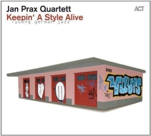 Jan Prax Quartett - Keepin' A Style Alive in the group CD / CD Jazz at Bengans Skivbutik AB (1308827)