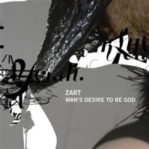 Zart - Man's Desire To Be God in the group OTHER /  / CDON Jazz klassiskt NX at Bengans Skivbutik AB (1313583)